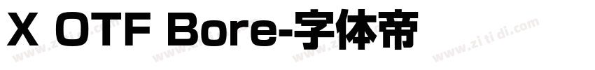 X OTF Bore字体转换